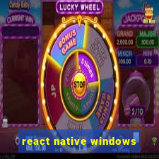 react native windows